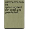 Unternehmertum im Spannungsfeld von Politik und Gesellschaft door Onbekend