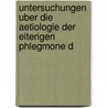 Untersuchungen Uber Die Aetiologie Der Eiterigen Phlegmone D by Joseph Passet