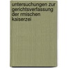 Untersuchungen Zur Gerichtsverfassung Der Rmischen Kaiserzei door Paul J�Rs