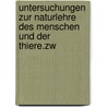 Untersuchungen Zur Naturlehre Des Menschen Und Der Thiere.Zw by Jac Moleschott