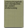 Untersuchungshaft Vom Standpunkte Der Oesterr. Strafprocessg door Alois Zucker