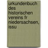 Urkundenbuch Des Historischen Vereins Fr Niedersachsen, Issu door Historischer Verein F�R. Niedersachsen
