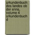 Urkundenbuch Des Landes Ob Der Enns, Volume 4 Urkundenbuch D