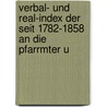 Verbal- Und Real-Index Der Seit 1782-1858 an Die Pfarrmter U door Stephan Adolph Bergleiter