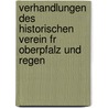 Verhandlungen Des Historischen Verein Fr Oberpfalz Und Regen door Historischer Verein FüR. Oberpfalz Und Regensburg
