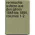 Vermischte Aufstze Aus Den Jahren 1848 Bis 1894, Volumes 1-2
