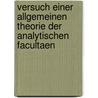 Versuch Einer Allgemeinen Theorie Der Analytischen Facultaen door August Leopold Crelle