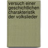 Versuch Einer Geschichtlichen Charakteristik Der Volkslieder door Thérèse Albertine L. Robinson