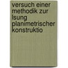 Versuch Einer Methodik Zur Lsung Planimetrischer Konstruktio door Franz Joseph Brockmann