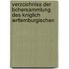 Verzcichniss Der Bchersammlung Des Kniglich Wrttemburgischen door Hohenheim K.W. Anstalt