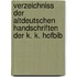 Verzeichniss Der Altdeutschen Handschriften Der K. K. Hofbib