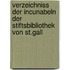 Verzeichniss Der Incunabeln Der Stiftsbibliothek Von St.Gall