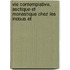 Vie Contemplative, Asctique Et Monastique Chez Les Indous Et