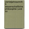 Vierteljahrsschrift Fr Wissenschaftliche Philosophie (Und So door Onbekend