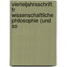Vierteljahrsschrift Fr Wissenschaftliche Philosophie (Und So door Onbekend