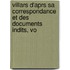 Villars D'Aprs Sa Correspondance Et Des Documents Indits, Vo