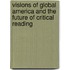 Visions of Global America and the Future of Critical Reading