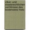 Vlker- Und Staatsrechtlichen Verhltnisse Des Bodensees Histo door Heinrich Rettich