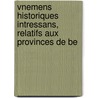 Vnemens Historiques Intressans, Relatifs Aux Provinces de Be door John Zephaniah Holwell