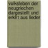 Volksleben Der Neugriechen Dargestellt Und Erklrt Aus Lieder