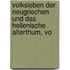 Volksleben Der Neugriechen Und Das Hellenische Alterthum, Vo