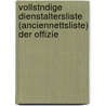 Vollstndige Dienstaltersliste (Anciennettsliste) Der Offizie by Heer Germany.