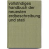 Vollstndiges Handbuch Der Neuesten Erdbeschreibung Und Stati door Georg Hassel
