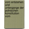 Vom Entstehen Und Untergange Der Polnischen Konstitution Vom by Hugo Kollataj