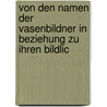 Von Den Namen Der Vasenbildner in Beziehung Zu Ihren Bildlic door Theodor Sigismund Panofka