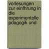 Vorlesungen Zur Einfhrung in Die Experimentelle Pdagogik Und door Ernst Meumann