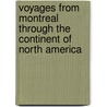 Voyages from Montreal Through the Continent of North America by Sir Alexander MacKenzie