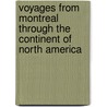 Voyages from Montreal Through the Continent of North America door Sir Alexander MacKenzie