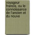 Voyageur Franois, Ou Le Connoissance de L'Ancien Et Du Nouve