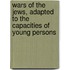 Wars of the Jews, Adapted to the Capacities of Young Persons