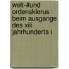 Welt-#und Ordensklerus Beim Ausgange Des Xiii Jahrhunderts I door Kamill Paulus