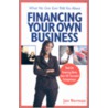 What No One Ever Tells You About Financing Your Own Business door Jan Norman