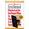 When You Look Like Your Passport Photo, It's Time to Go Home door Erma Bombeck