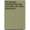 Wikingszge, Staatsverfassung Und Sitten Der Alten Skandinavi by Carl Friedrich Frisch
