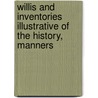 Willis and Inventories Illustrative of the History, Manners door William Greenwell