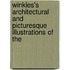 Winkles's Architectural and Picturesque Illustrations of the