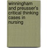 Winningham and Preusser's Critical Thinking Cases in Nursing door Barbara Preusser