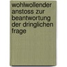 Wohlwollender Anstoss Zur Beantwortung Der Dringlichen Frage door Peder Hjort