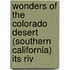 Wonders of the Colorado Desert (Southern California) Its Riv