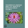 Works Of Jonathan Swift, D.D., Dean Of St. Patrick's, Dublin by John Hawkesworth