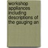 Workshop Appliances Including Descriptions of the Gauging an