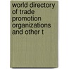 World Directory Of Trade Promotion Organizations And Other T by Unknown