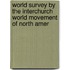 World Survey by the Interchurch World Movement of North Amer