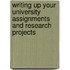 Writing Up Your University Assignments And Research Projects