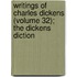 Writings of Charles Dickens (Volume 32); The Dickens Diction