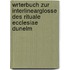 Wrterbuch Zur Interlinearglosse Des Rituale Ecclesiae Dunelm